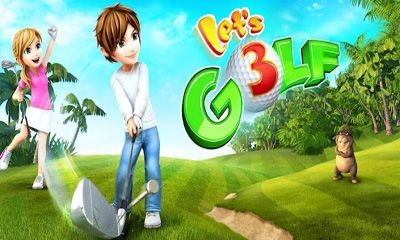 Scarica Let's Golf! 3 gratis per Android 2.2.