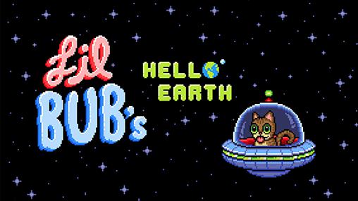 Scarica Lil bub's hello Earth gratis per Android.