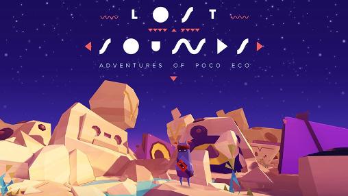 Lost sounds: Adventures of Poco Eco