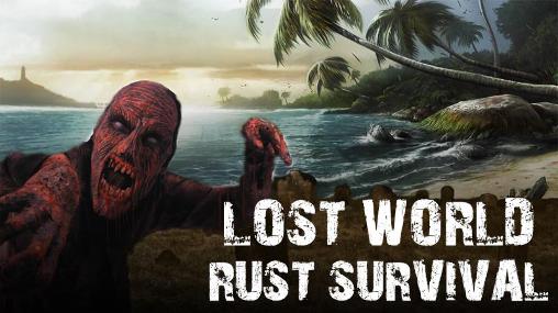 Scarica Lost world: Rust survival gratis per Android 4.0.3.