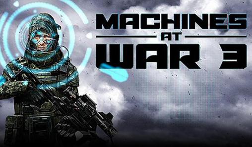 Scarica Machines at war 3 gratis per Android.