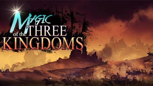Scarica Magic of the Three kingdoms gratis per Android.