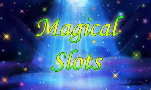 Scarica Magical slots gratis per Android.