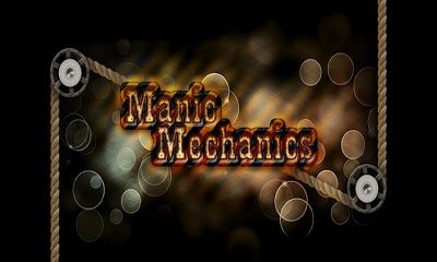 Scarica Manic Mechanics gratis per Android.