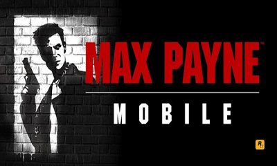 Scarica Max Payne Mobile gratis per Android 2.3.