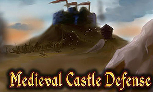 Scarica Medieval castle defense gratis per Android.