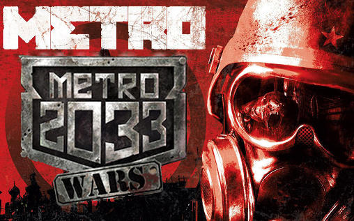 Scarica Metro 2033: Wars gratis per Android.