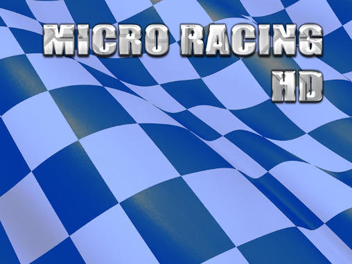 Scarica Micro racing HD full gratis per Android.