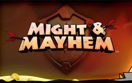 Scarica Might and mayhem gratis per Android.