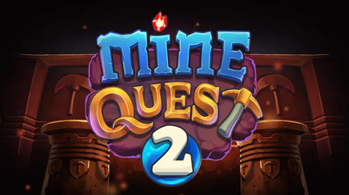 Scarica Mine quest 2 gratis per Android.