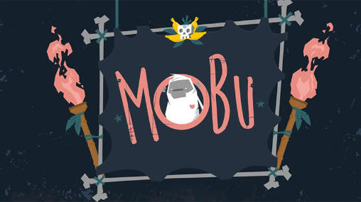 Mobu: Adventure begins