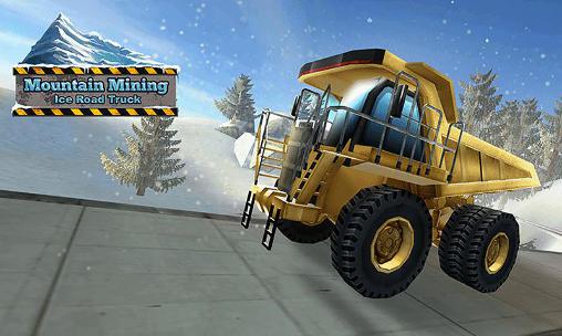 Scarica Mountain mining: Ice road truck gratis per Android.