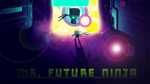Scarica Mr. Future Ninja gratis per Android.