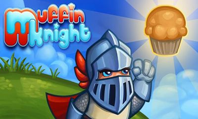 Scarica Muffin Knight gratis per Android.