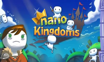 Scarica Nano Kingdoms gratis per Android.