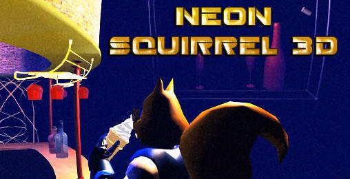Scarica Neon squirrel 3D gratis per Android.