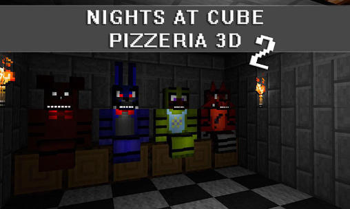 Scarica Nights at cube pizzeria 3D 2 gratis per Android.