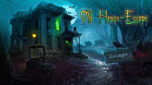 Scarica Old house: Escape gratis per Android.