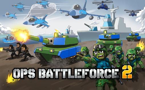 Scarica Ops battleforce 2 gratis per Android.