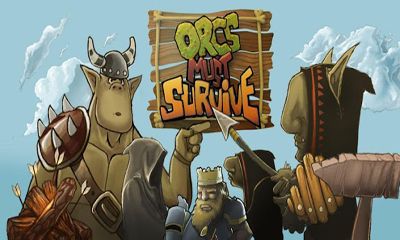 Scarica Orcs Must Survive gratis per Android.