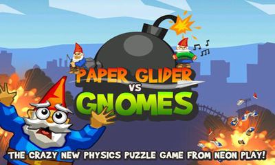 Paper Glider vs. Gnomes