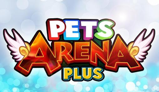 Scarica Pets arena plus gratis per Android.