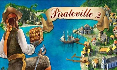 Scarica Pirateville 2 gratis per Android.