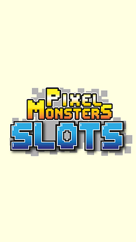 Scarica Pixel monsters: Slots gratis per Android.