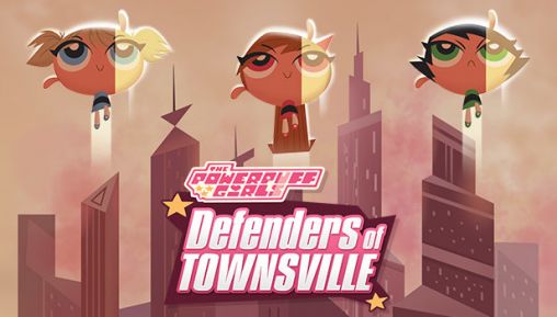 Scarica The Powerpuff girls: Defenders of Townsville gratis per Android.