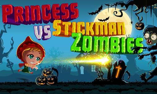 Princess vs stickman zombies