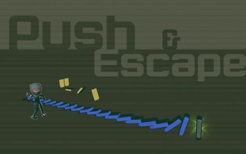 Push and escape