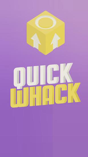 Scarica Quick whack gratis per Android.