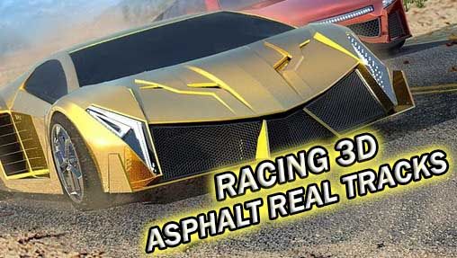 Scarica Racing 3D: Asphalt real tracks gratis per Android 4.0.4.