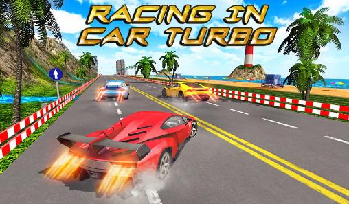 Scarica Racing in car turbo gratis per Android.