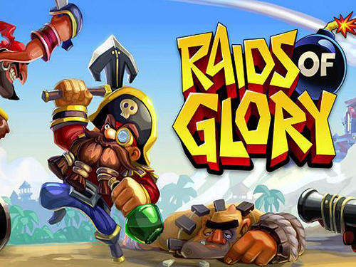 Scarica Raids of glory gratis per Android 4.1.