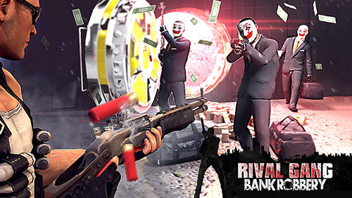 Scarica Rival gang: Bank robbery gratis per Android.