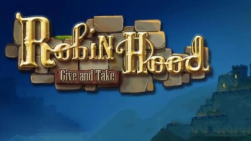 Scarica Robin Hood: Give and take gratis per Android 4.0.3.