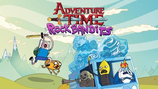 Rock bandits: Adventure time