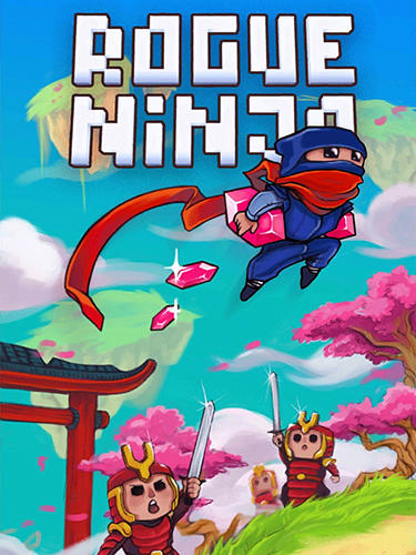 Scarica Rogue ninja gratis per Android.