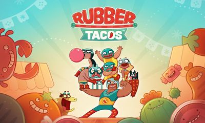 Scarica Rubber Tacos gratis per Android.