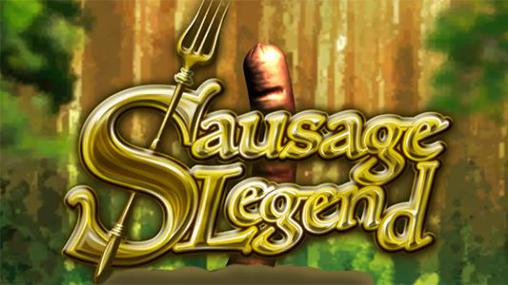 Scarica Sausage legend gratis per Android.