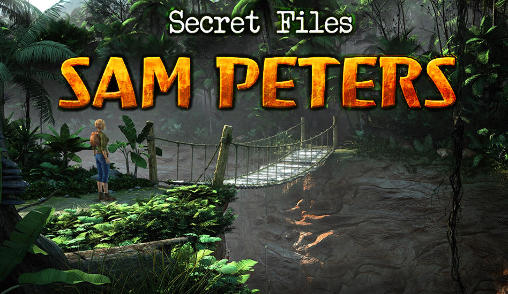 Scarica Secret files: Sam Peters gratis per Android.