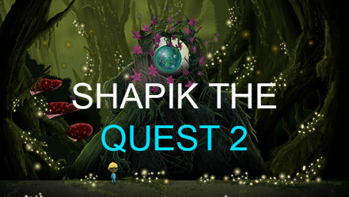 Scarica Shapik: The quest 2 gratis per Android.