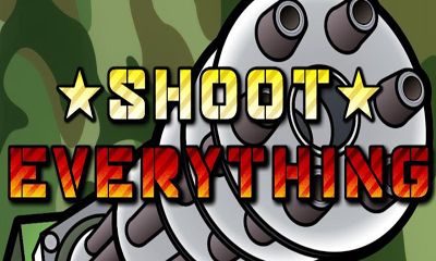 Scarica Shoot Everything gratis per Android.