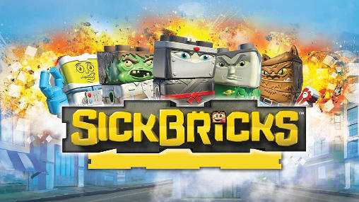 Sick bricks