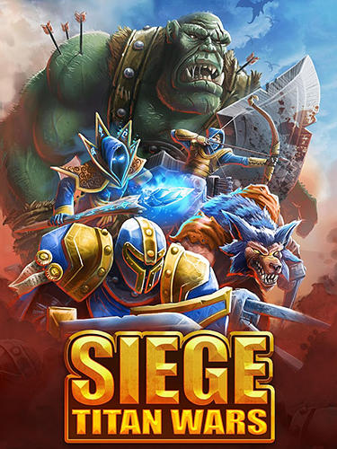 Scarica Siege: Titan wars gratis per Android.