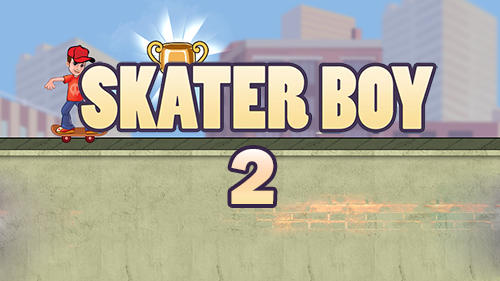 Scarica Skater boy 2 gratis per Android.