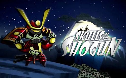 Scarica Skulls of the shogun gratis per Android.