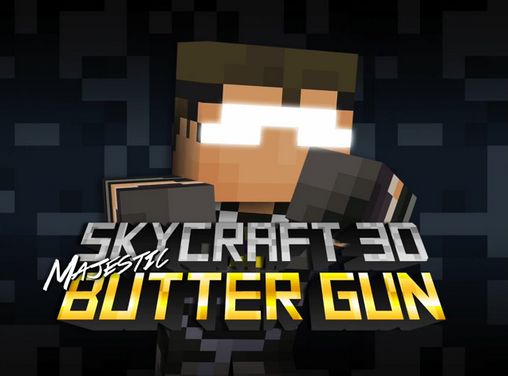 Skycraft 3D: Majestic butter gun