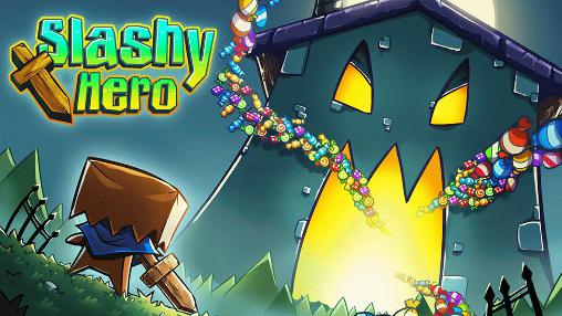 Scarica Slashy hero gratis per Android.